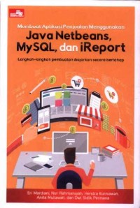 Membuat Aplikasi Penjualan Menggunakan Java Netbeans, MySQL, dan iReport