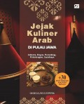 Jejak Kuliner Arab Jawa: Jakarta, Bogor, Pemalang, Pekalongan, Surabaya