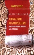 Mediating Islam: Jurnalisme Kosmopolitan di Negara-Negara Muslim Asia Tenggara