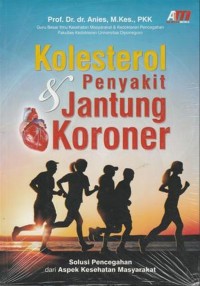 Kolesterol dan Penyakit Jantung Koroner