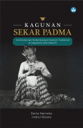 Kagunan Sekar Padma Kontinuitas dan Perkembangan Kesenian Tradisional di Yogyakarta Awal Abad XX