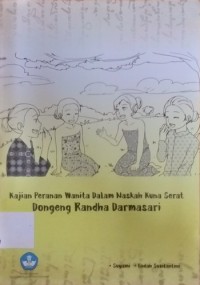 Kajian Peranan Wanita dalam Naskah Kuna Serat Dongeng Randha Darmasari