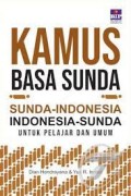 Kamus Basa Sunda; Sunda-Indonesia; Indonesia-Sunda untuk Pelajar dan Umum