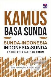 Kamus Basa Sunda; Sunda-Indonesia; Indonesia-Sunda untuk Pelajar dan Umum