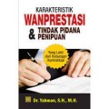 Karakteristik Wanprestasi & Tindak Pidana Penipuan