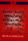 Kasus-Kasus Perbankan di Peradilan Indonesia