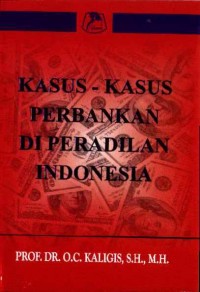 Kasus-Kasus Perbankan di Peradilan Indonesia
