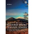 Keajaiban Bromo Tengger Semeru: Analisis kehidupan suku Tengger-Antopologi-Biologi di lingkungan Bromo Tengger Semeru Jawa Timur