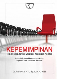 Kepemimpinan Teori, Psikologi, Perilaku Organisasi, Aplikasi dan Penelitian: Contoh Aplikasi Untuk Kepemimpinan Wanita, Organisasi Bisnis, Pendidikan, dan Militer