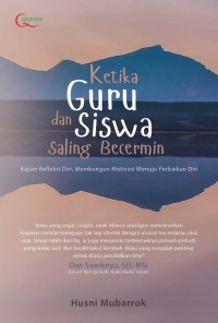 Ketika Guru dan Siswa Saling Becermin