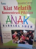 Kiat Melatih Konsentrasi Pikiran Anak