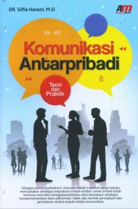 Komunikasi Antarpribadi: Teori dan Praktik