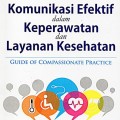 Komunikasi Efektif Dalam Keperawatan Dan Layanan Kesehatan