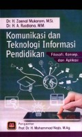 Komunikasi dan Teknologi Informasi Pendidikan: Filosofi, Konsep dan Aplikasi