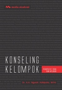 Konseling Kelompok Perspektif Teori dan Aplikasi