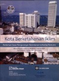 Kota Berketahanan Iklim: Pedoman Dasar Pengurangan Kerentanan terhadap Bencana