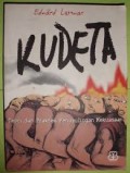 Kudeta: Teori dan Praktik Penggulingan Kekuasaan