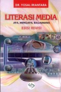 Literasi Media: Apa, Mengapa, Bagaimana