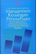 Manajemen Keuangan Perusahaan: Konsep Aplikasi dalam Perencanaan Pengawasan dan Pengambilan Keputusan