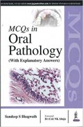 MCQs in Oral Pathology (With Explanatory Answers)