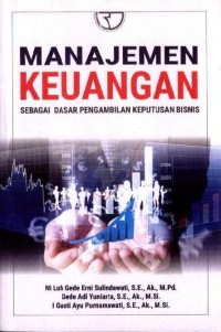 Manajemen Keuangan: Sebagai Dasar Pengambilan Keputusan Bisnis