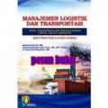 Manajemen Logistik dan Transportasi: Seri Pendekatan Manajemen Truk Arus Barang