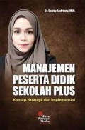 Manajemen Peserta Didik Sekolah Plus: Konsep, Strategi, dan Implementasi