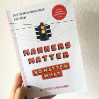 Manners Matter, No Matter What
