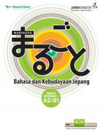 Marugoto: Bahasa dan Kebudayaan Jepang Tingkat Menengah 1 A2/B1
