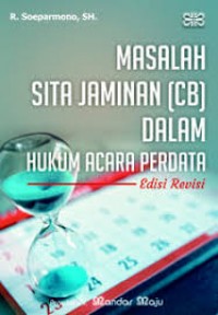 Masalah Sita Jaminan (CB) dalam Hukum Acara Perdata