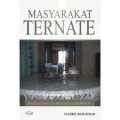 Masyarakat Ternate: Pergulatan Tradisi dan Modernitas