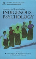 Memahami dan Mengembangkan Indigenous Psychology