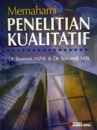 Memahami Penelitian Kualitatif
