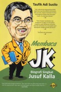 Membaca JK : Biografi Singkat Jusuf Kalla