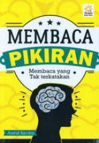 Membaca Pikiran: Membaca Yang Tak Terkatakan