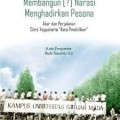 Membangun [?] Narasi Menghadirkan Pesona: Akar Perjalanan dan Citra Yogyakarta 