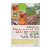 Membuat Mikroorganisme Lokal (MOL) dan Kompos dari Sampah Rumah Tangga