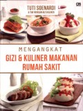 Mengangkat Gizi dan Kuliner Makanan Rumah Sakit