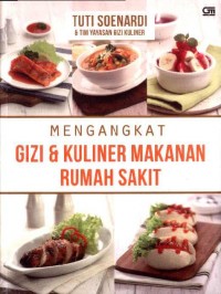 Mengangkat Gizi dan Kuliner Makanan Rumah Sakit