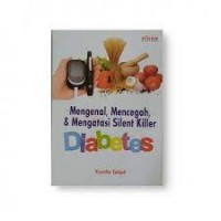 Mengenal, Mencegah, dan Mengatasi Silent Killer Diabetes