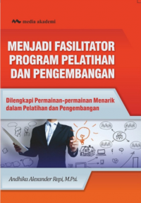 Menjadi Fasilitator Program Pelatihan dan Pengembangan