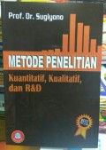 Metode Penelitian Kuantitatif, Kualitatif dan R & D. (Cet. 28)