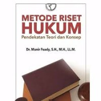 Metode Riset Hukum: Pendekatan Teori dan Konsep