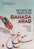 Metodologi Penelitian Bahasa Arab Konsep Dasar Strategi Metode Teknik