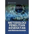 Metodologi Penelitian Kesehatan untuk Mahasiswa Kesehatan