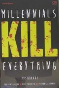Millenials Kill Everything