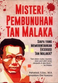 Misteri Pembunuhan Tan Malaka