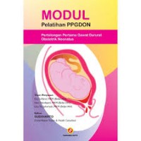 Modul Pelatihan PPGDON: Pertolongan Pertama Gawat Darurat Obstetrik Neonatus