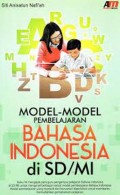 Model-Model Pembelajaran Bahasa Indonesia di SD/MI