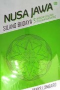 Nusa Jawa Silang Budaya Kajian Sejarah Terpadu. Bagian III: Warisan Kerajaan-Kerajaan Konsentris